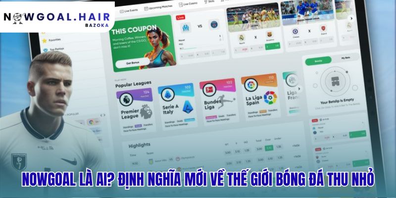 Nowgoal cung cấp dữ liệu trực tiếp từ sân cỏ dưới 0.05 giây